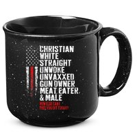Christian White Straight Unwoke Unvaxxed Gun Owner 15oz Campfire Ceramic Mug