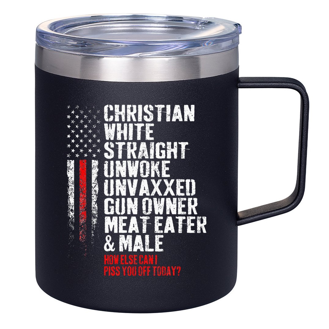 Christian White Straight Unwoke Unvaxxed Gun Owner 12oz Stainless Steel Coffee Mug