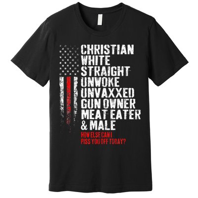 Christian White Straight Unwoke Unvaxxed Gun Owner Premium T-Shirt