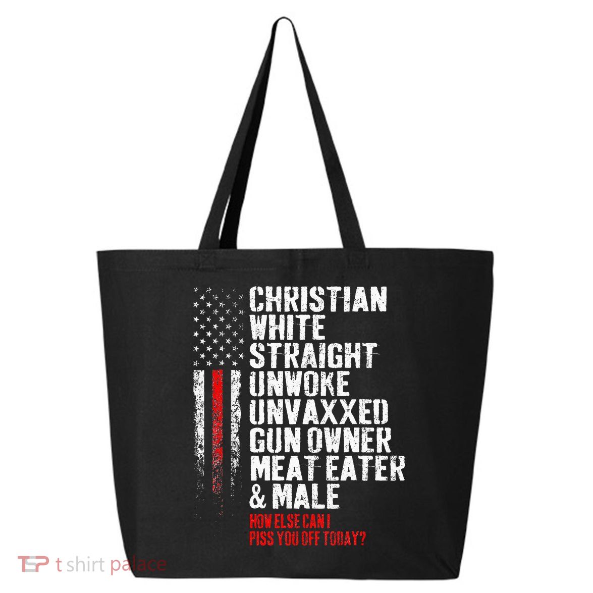 Christian White Straight Unwoke Unvaxxed Gun Owner 25L Jumbo Tote