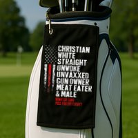 Christian White Straight Unwoke Unvaxxed Gun Owner Golf Towel