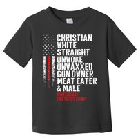 Christian White Straight Unwoke Unvaxxed Gun Owner Toddler T-Shirt