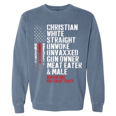 Christian White Straight Unwoke Unvaxxed Gun Owner Garment-Dyed Sweatshirt