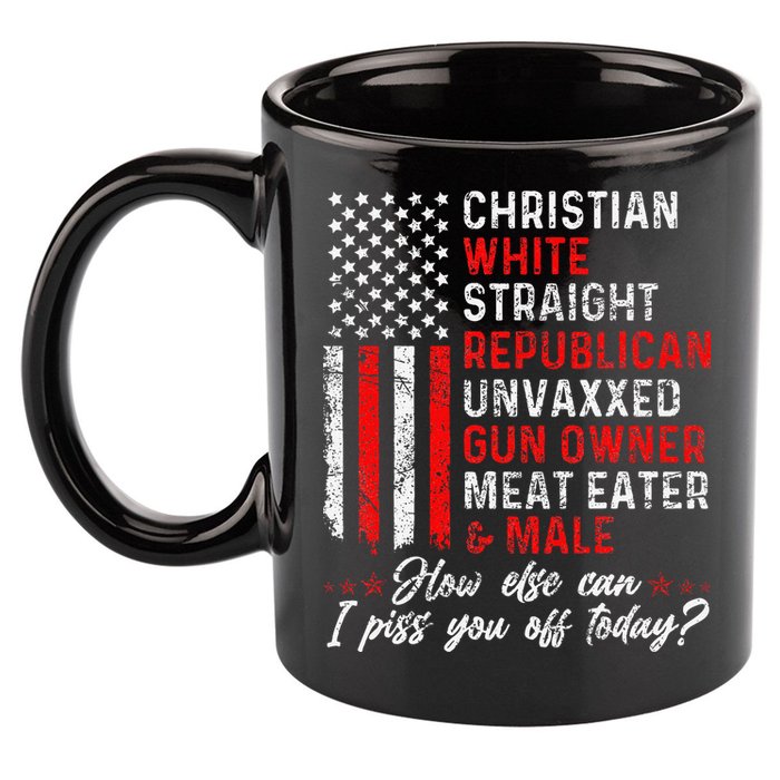 Christian White Straight Republican Unvaxxed Gun Owner Gift 11oz C Handle Ceramic Mug