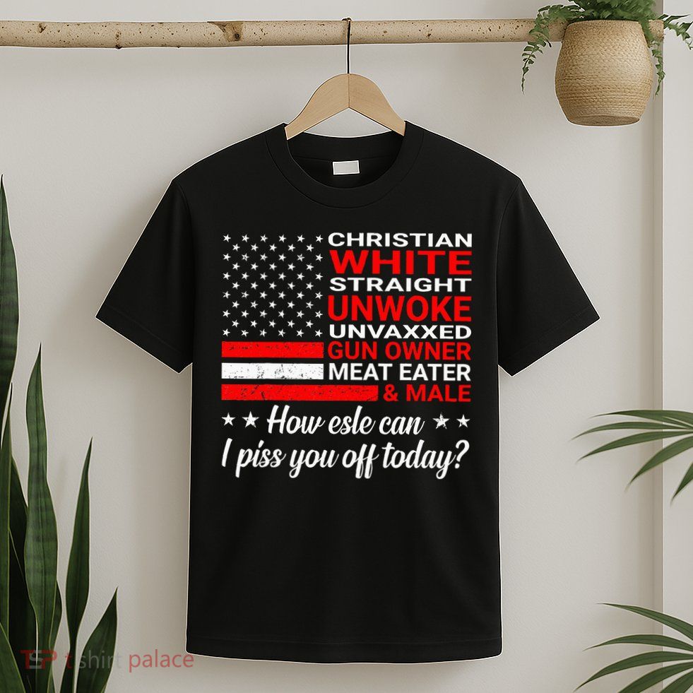 Christian White Straight Unwoke Unvaxxed Gun Owner T-Shirt