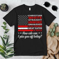 Christian White Straight Unwoke Unvaxxed Gun Owner Premium T-Shirt