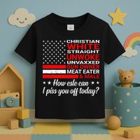 Christian White Straight Unwoke Unvaxxed Gun Owner Toddler T-Shirt