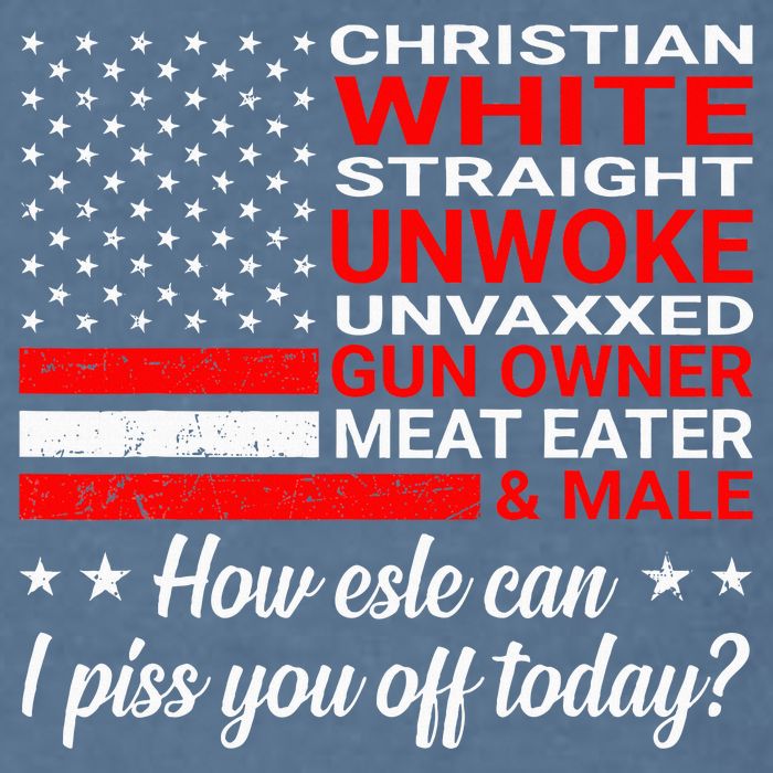 Christian White Straight Unwoke Unvaxxed Gun Owner Garment-Dyed Sweatshirt