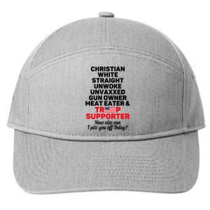 Christian White Straight Unwoke Unvaxxed Gun Owner Meat Eater And Donald Trump 7-Panel Snapback Hat