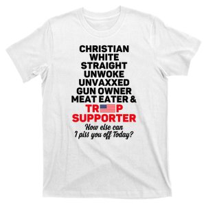 Christian White Straight Unwoke Unvaxxed Gun Owner Meat Eater And Donald Trump T-Shirt