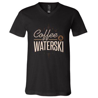 Coffee Water Skiing Gift For Skiers V-Neck T-Shirt