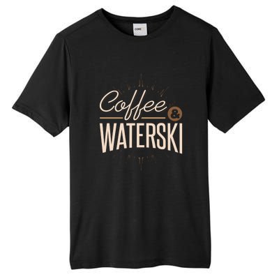 Coffee Water Skiing Gift For Skiers Tall Fusion ChromaSoft Performance T-Shirt