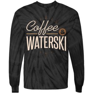 Coffee Water Skiing Gift For Skiers Tie-Dye Long Sleeve Shirt