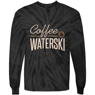 Coffee Water Skiing Gift For Skiers Tie-Dye Long Sleeve Shirt