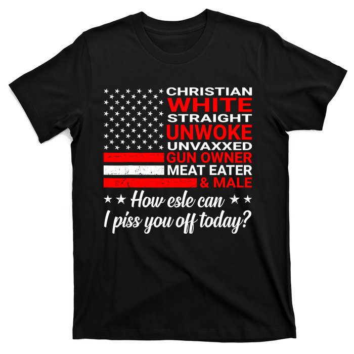 Christian White Straight Unwoke Unvaxxed Gun Owner T-Shirt