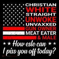 Christian White Straight Unwoke Unvaxxed Gun Owner Premium T-Shirt