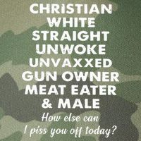 Christian White Straight Unwoke Unvaxxed Gun Owner Meat Eater Male How Else Can Legacy Tie Dye Trucker Hat