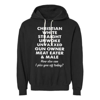 Christian White Straight Unwoke Unvaxxed Gun Owner Meat Eater Male How Else Can Garment-Dyed Fleece Hoodie