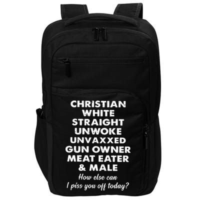 Christian White Straight Unwoke Unvaxxed Gun Owner Meat Eater Male How Else Can Impact Tech Backpack