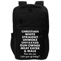 Christian White Straight Unwoke Unvaxxed Gun Owner Meat Eater Male How Else Can Impact Tech Backpack