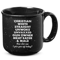 Christian White Straight Unwoke Unvaxxed Gun Owner Meat Eater Male How Else Can 15oz Campfire Ceramic Mug