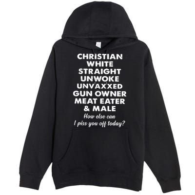 Christian White Straight Unwoke Unvaxxed Gun Owner Meat Eater Male How Else Can Premium Pullover Hoodie
