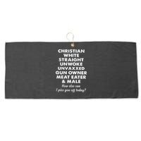 Christian White Straight Unwoke Unvaxxed Gun Owner Meat Eater Male How Else Can Large Microfiber Waffle Golf Towel