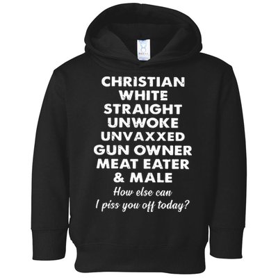 Christian White Straight Unwoke Unvaxxed Gun Owner Meat Eater Male How Else Can Toddler Hoodie