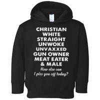 Christian White Straight Unwoke Unvaxxed Gun Owner Meat Eater Male How Else Can Toddler Hoodie