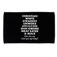 Christian White Straight Unwoke Unvaxxed Gun Owner Meat Eater Male How Else Can Microfiber Hand Towel