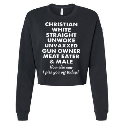 Christian White Straight Unwoke Unvaxxed Gun Owner Meat Eater Male How Else Can Cropped Pullover Crew