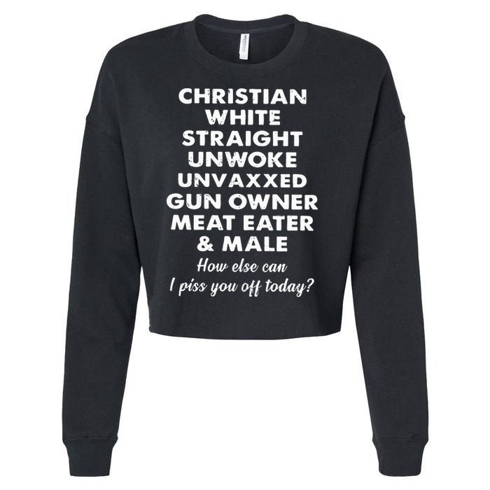 Christian White Straight Unwoke Unvaxxed Gun Owner Meat Eater Male How Else Can Cropped Pullover Crew