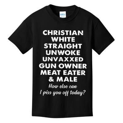 Christian White Straight Unwoke Unvaxxed Gun Owner Meat Eater Male How Else Can Kids T-Shirt