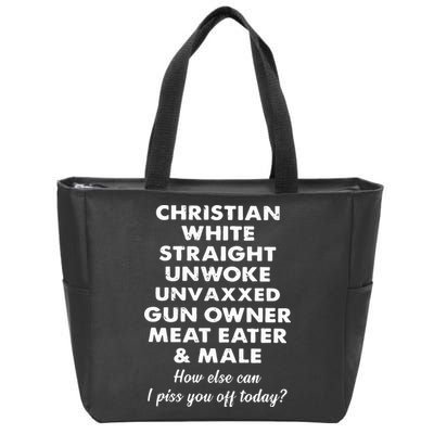 Christian White Straight Unwoke Unvaxxed Gun Owner Meat Eater Male How Else Can Zip Tote Bag
