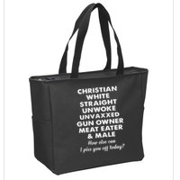 Christian White Straight Unwoke Unvaxxed Gun Owner Meat Eater Male How Else Can Zip Tote Bag