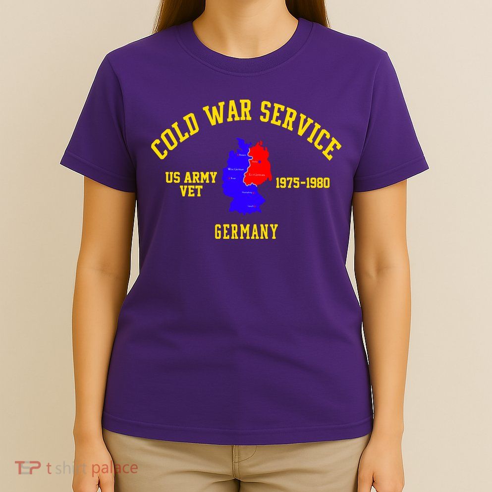 Cold War Service Germany US Army Veteran 1975 To 1980 T-Shirt