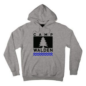 Camp Walden Summer Camp  Summer Camp Tall Hoodie