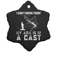 Can't Work Today My Arm is in A Cast Funny Fly Fishing Ceramic Star Ornament