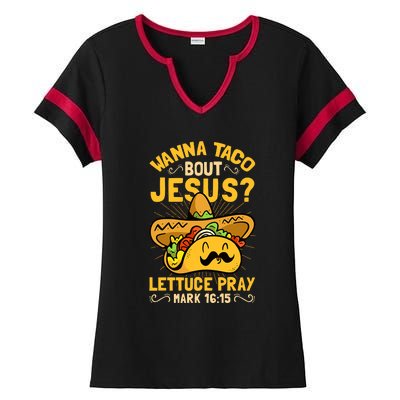 Christian Wanna Taco Bout Jesus Funny Ladies Halftime Notch Neck Tee