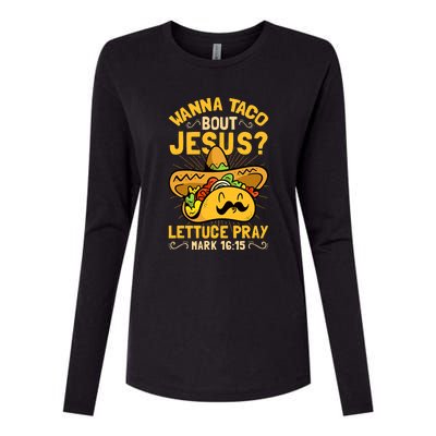 Christian Wanna Taco Bout Jesus Funny Womens Cotton Relaxed Long Sleeve T-Shirt