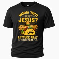 Christian Wanna Taco Bout Jesus Funny Cooling Performance Crew T-Shirt