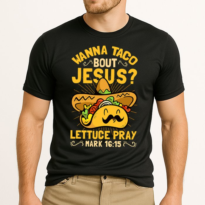 Christian Wanna Taco Bout Jesus Funny Cooling Performance Crew T-Shirt