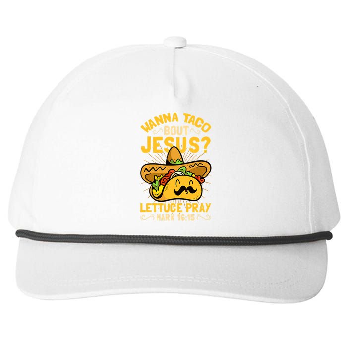 Christian Wanna Taco Bout Jesus Funny Snapback Five-Panel Rope Hat