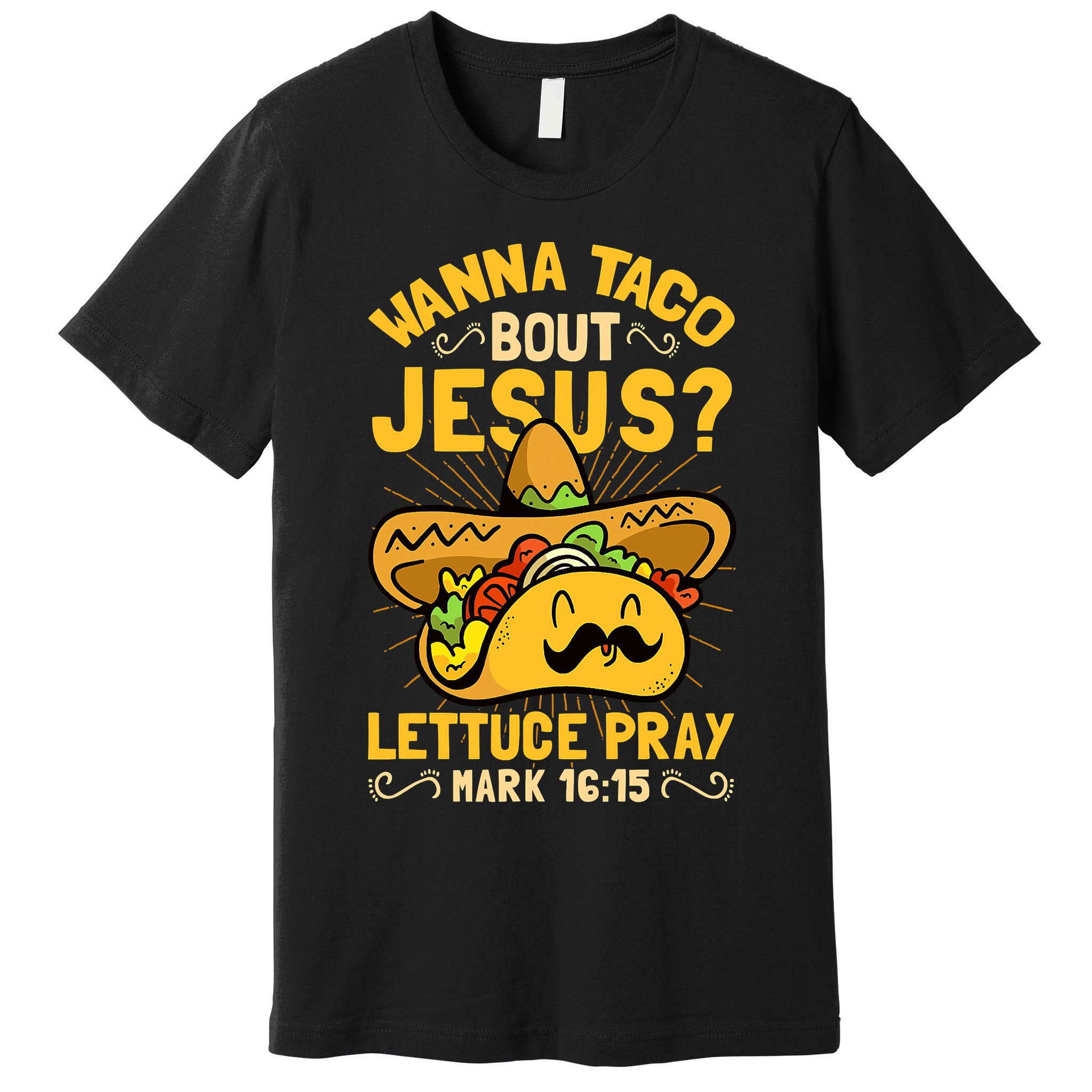 Christian Wanna Taco Bout Jesus Funny Premium T-Shirt
