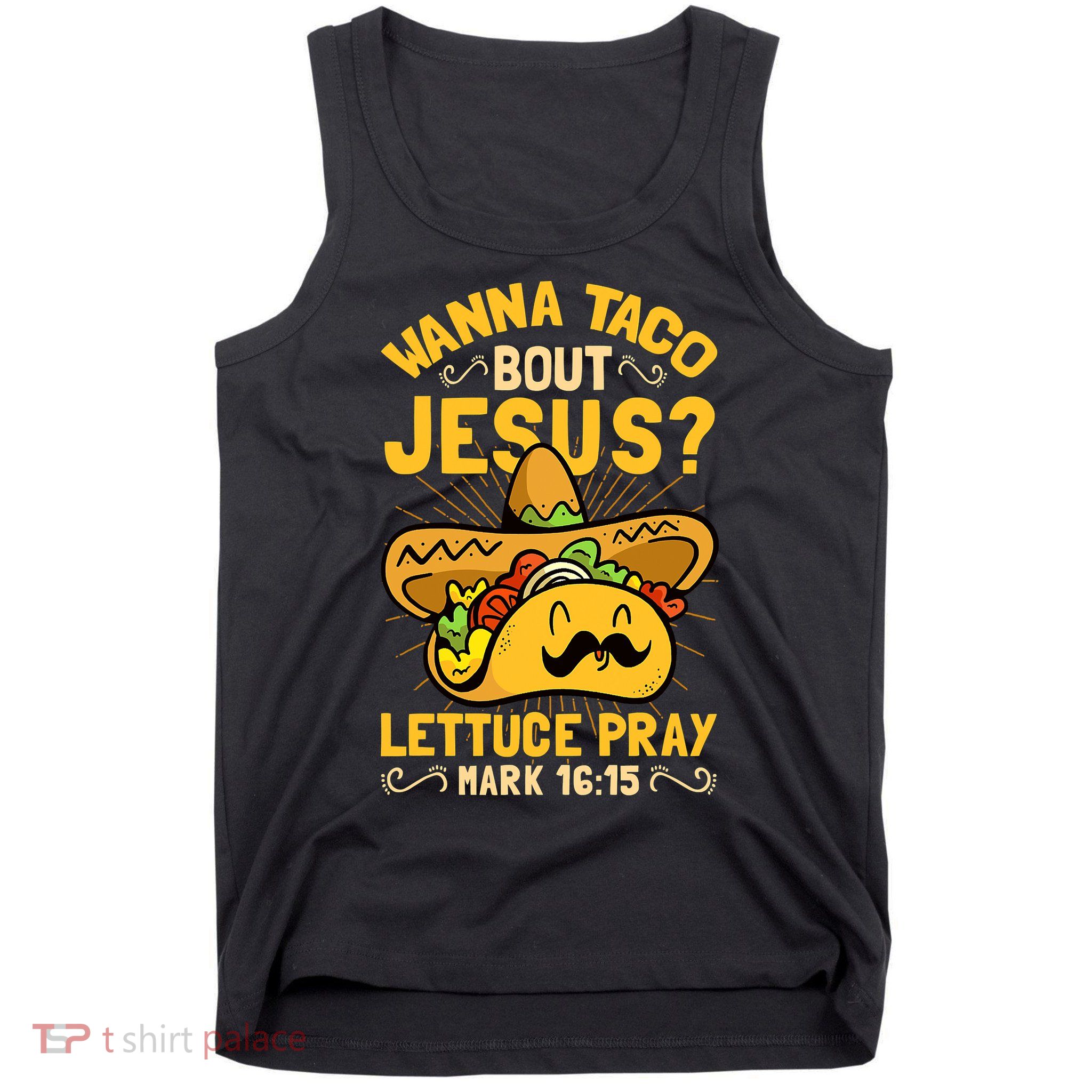 Christian Wanna Taco Bout Jesus Funny Tank Top