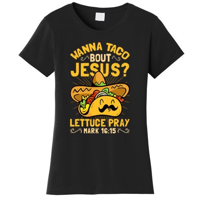 Christian Wanna Taco Bout Jesus Funny Women's T-Shirt