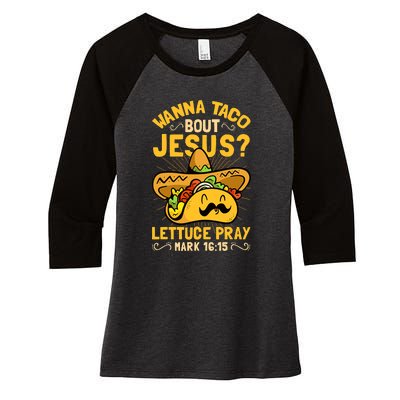 Christian Wanna Taco Bout Jesus Funny Women's Tri-Blend 3/4-Sleeve Raglan Shirt