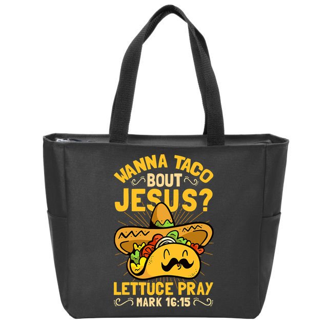 Christian Wanna Taco Bout Jesus Funny Zip Tote Bag