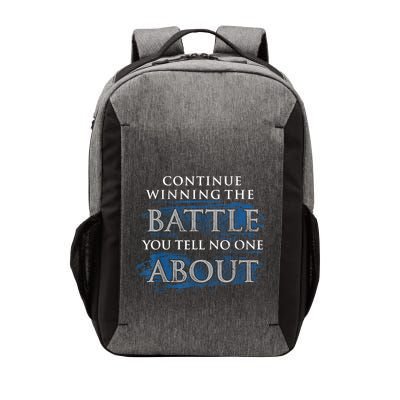 Continue Winning The Battle You Tell No One About Vector Backpack