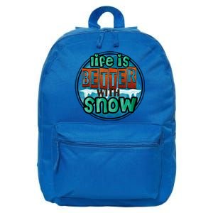 Cute Winter Time Snow Life Is Better With Snow Gift 16 in Basic Backpack